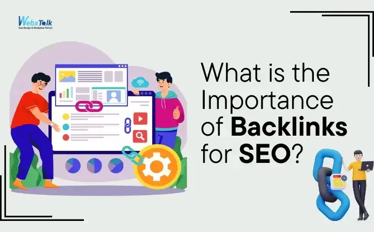 What is the Importance of Backlinks for SEO?